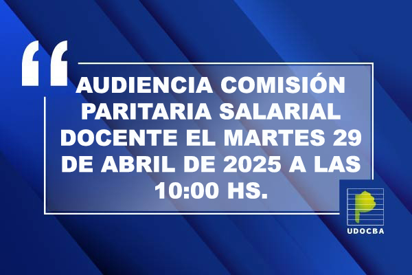 UDOCBA - AUDIENCIA COMISIÓN PARITARIA SALARIAL DOCENTE-0