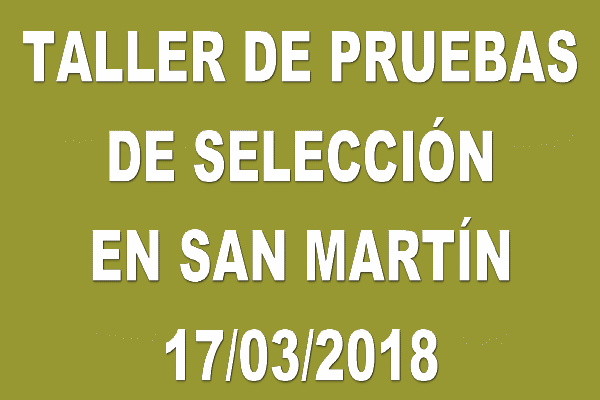 Taller Pruebas de Selección en San Martin 17/03/2018