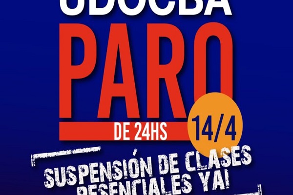 UDOCBA - UDOCBA ANUNCIÓ UN PARO DE 24 HORAS PARA RECLAMAR POR LA SUSPENSIÓN DE CLASES