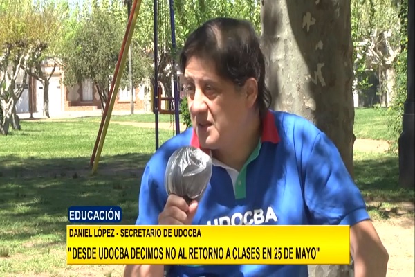 UDOCBA - El delegado de UDOCBA, Daniel López , habló de la posibilidad de la vuelta a clases en el distrito de 25 de Mayo